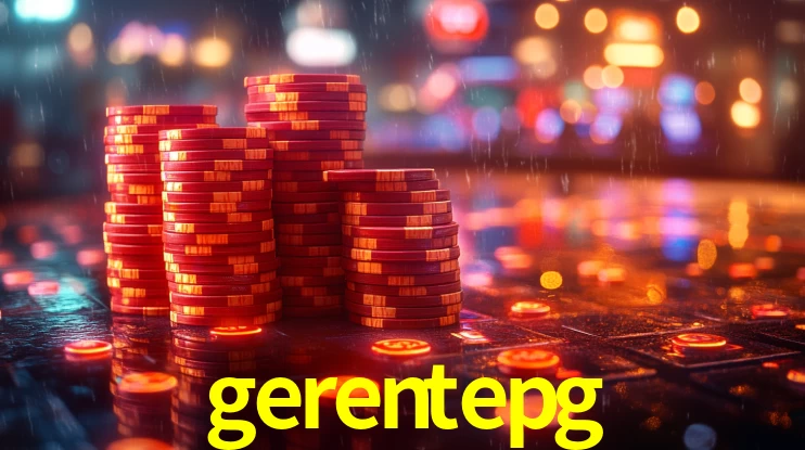 gerentepg,gerentepg bet